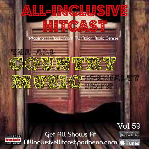 ALL-INCLUSIVE HITCAST - Vol 59 (Specialty Show - Country Music)