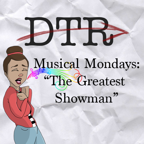 Direct to Review: Musical Monday “The Greatest Showman”