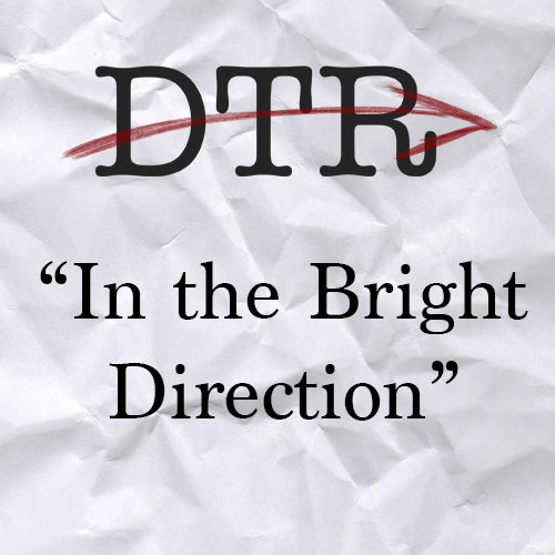 Direct to Review: In the Bright Direction