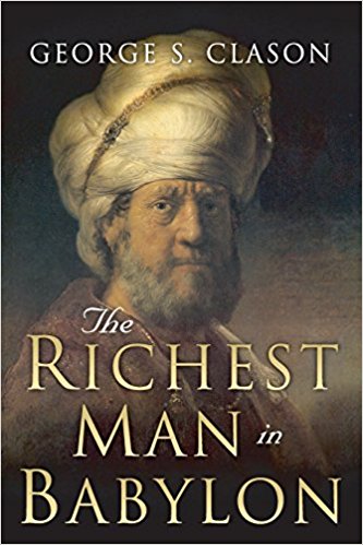 The Richest Man in Babylon by George Classon