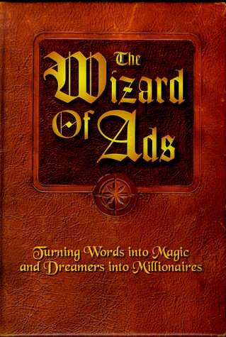The Wizard of Ads by Roy H. Williams