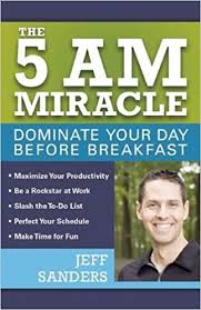 The 5am Miracle by Jeff Sander