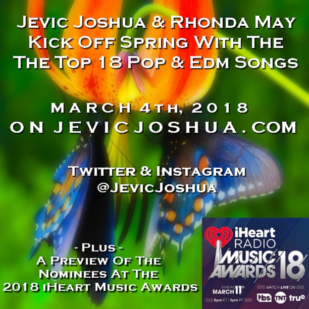 Top 18 Pop/EDM - March 2018 & iHeartRadio Award Preview