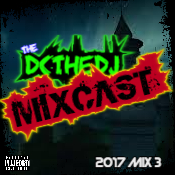 DCtheDJ MIXcast - 2017 Mix 3 DCtheDJ MIXcast - 2017 Mix 3