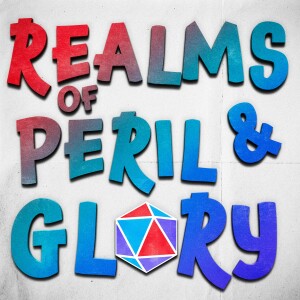 Realms of Peril & Glory