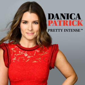 Danica Patrick Pretty Intense Podcast