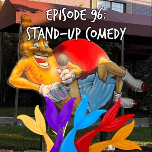 Siren Soapbox Episode 96: Stand Up Comedy