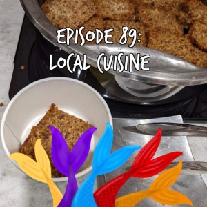 Siren Soapbox Episode 89: Local Cuisine