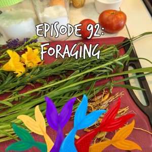 Siren Soapbox Episode 92: Foraging