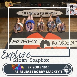 Siren Soapbox Episode 101: Re-release of Bobby Mackey’s Music World