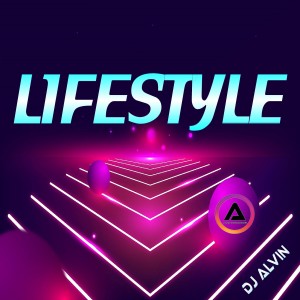 DJ Alvin - Lifestyle