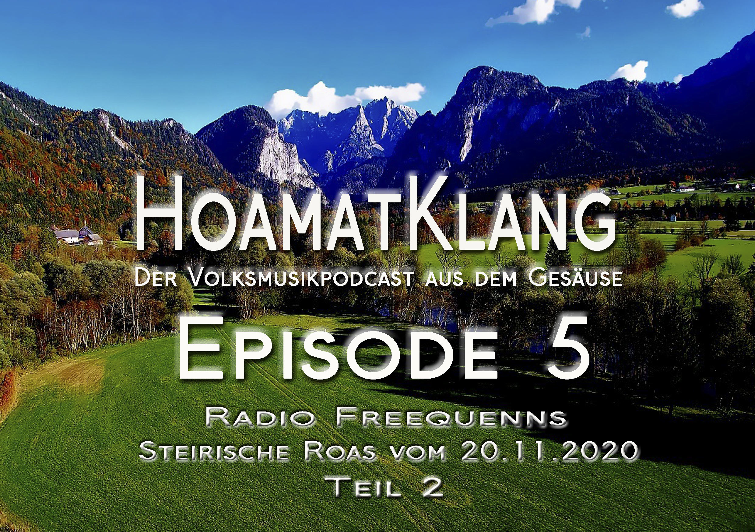Radio Freequenns Steirische Roas vom 04.12.2020 Teil 2