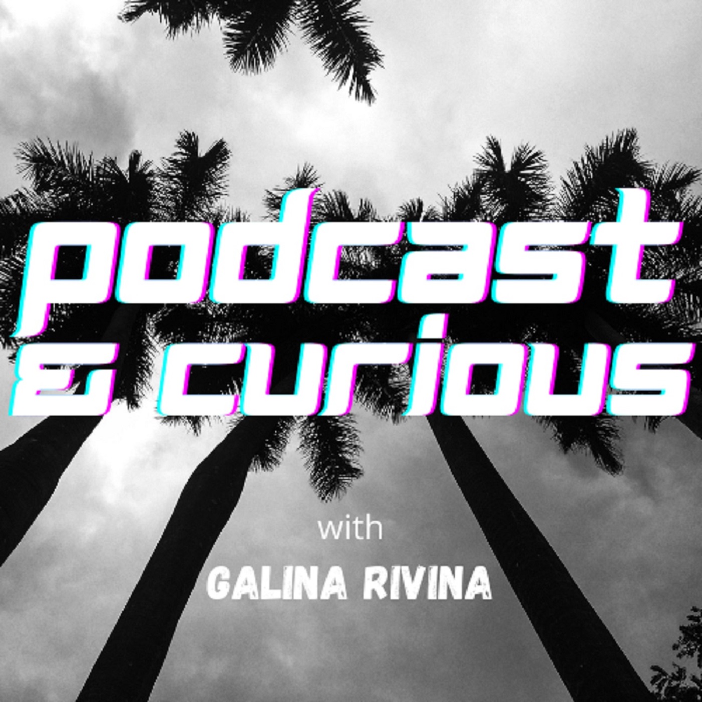 The Galina Rivina Podcastina