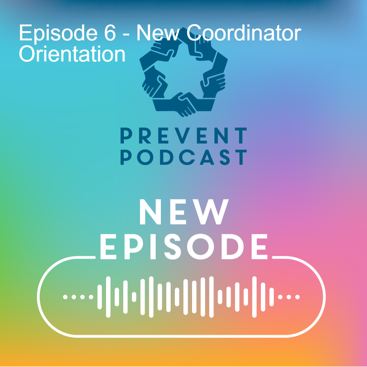 Episode 6 - New Coordinator Orientation