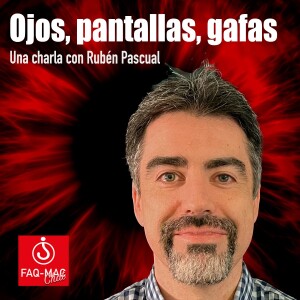 Ojos, pantallas, gafas