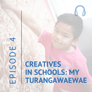 Creatives in Schools: My Turangawaewae