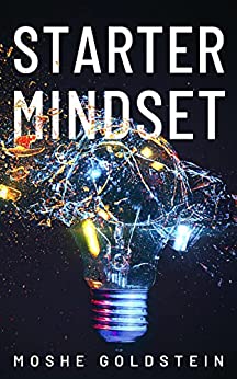 Moshe Goldstein--Author of Starter Mindset