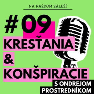 #09 Kresťania a konšpirácie v Biblii / Ondrej Prostredník