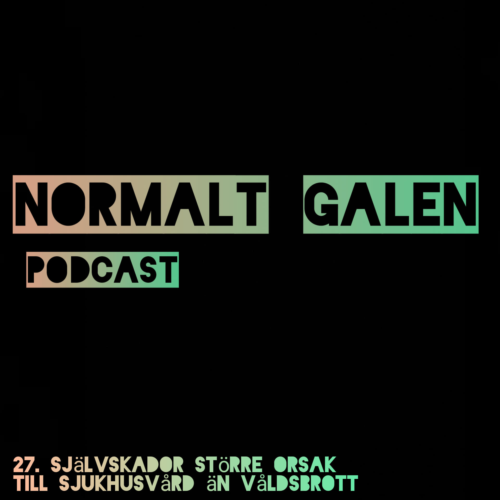 Normalt Galen Podcast