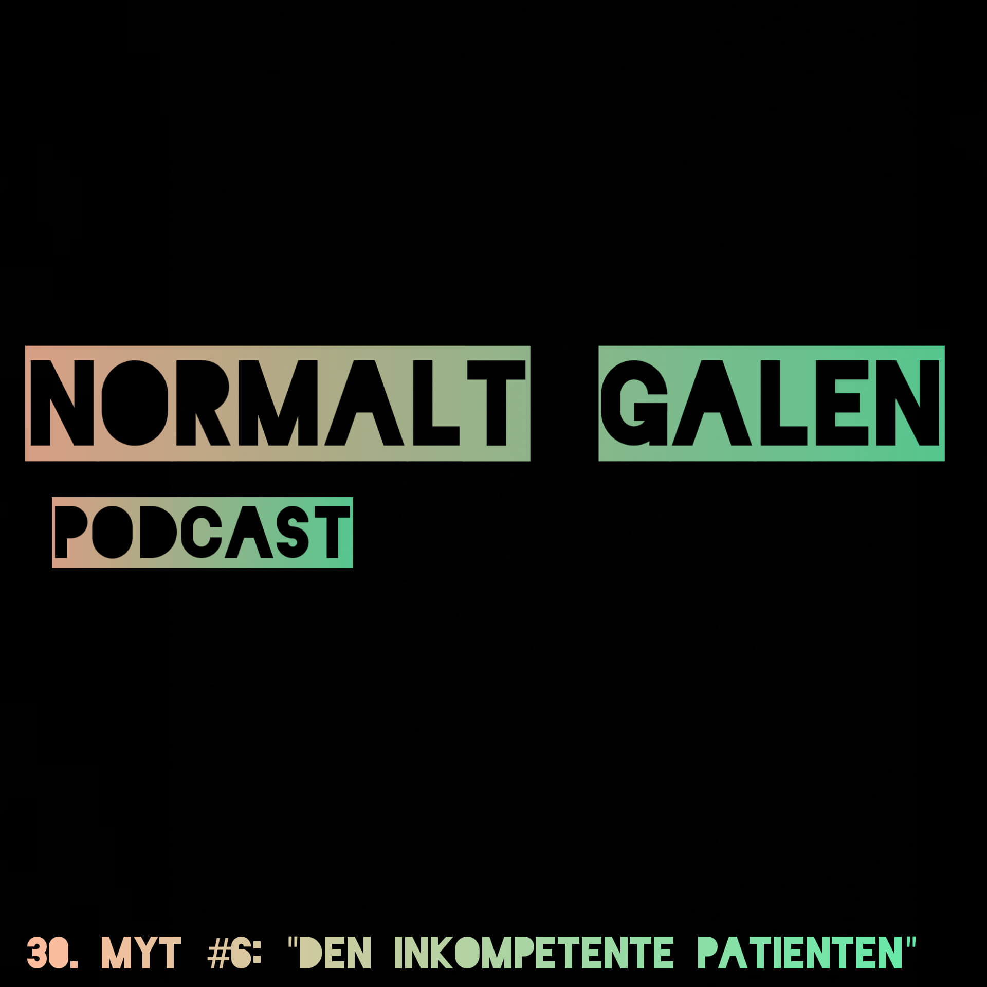Normalt Galen Podcast