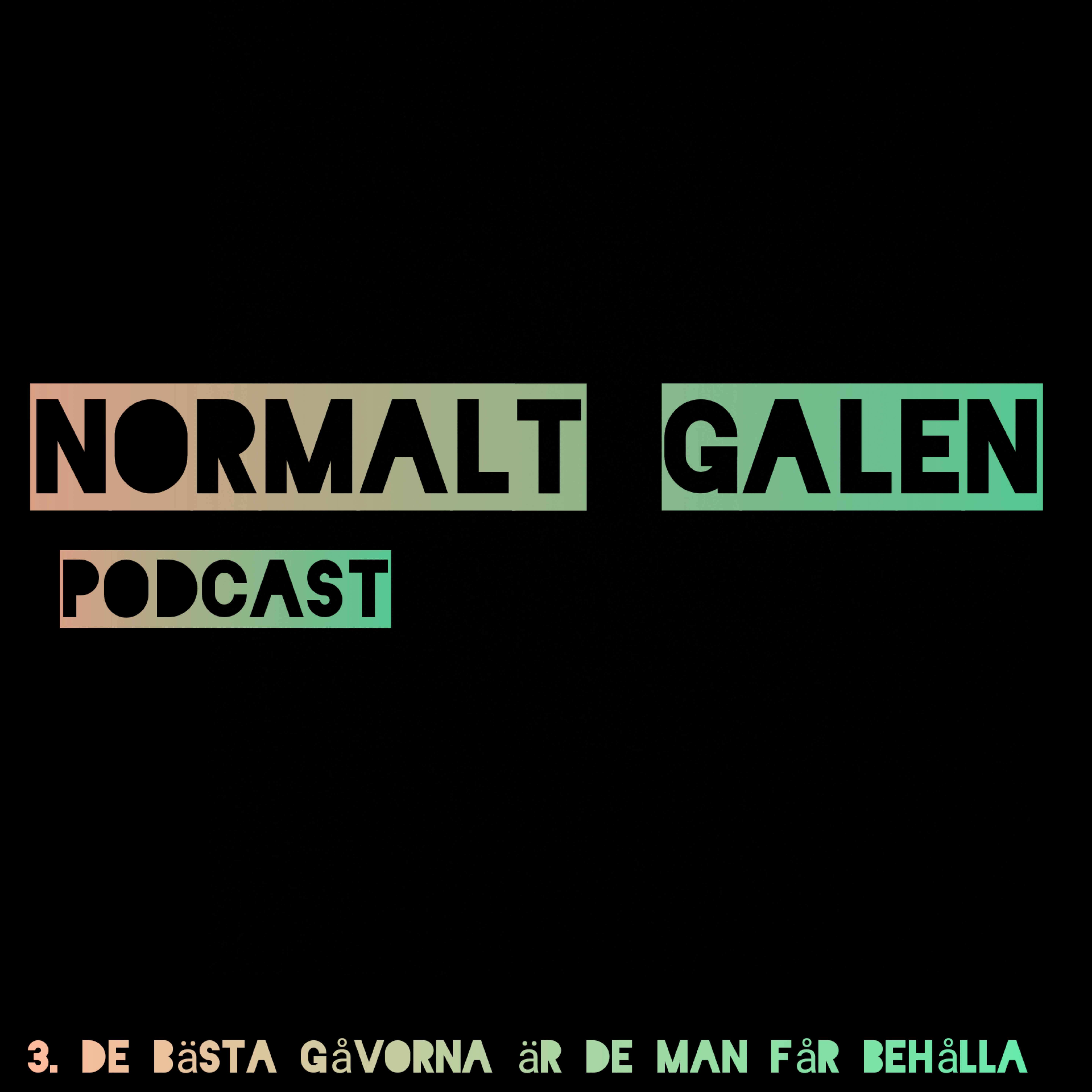 Normalt Galen Podcast