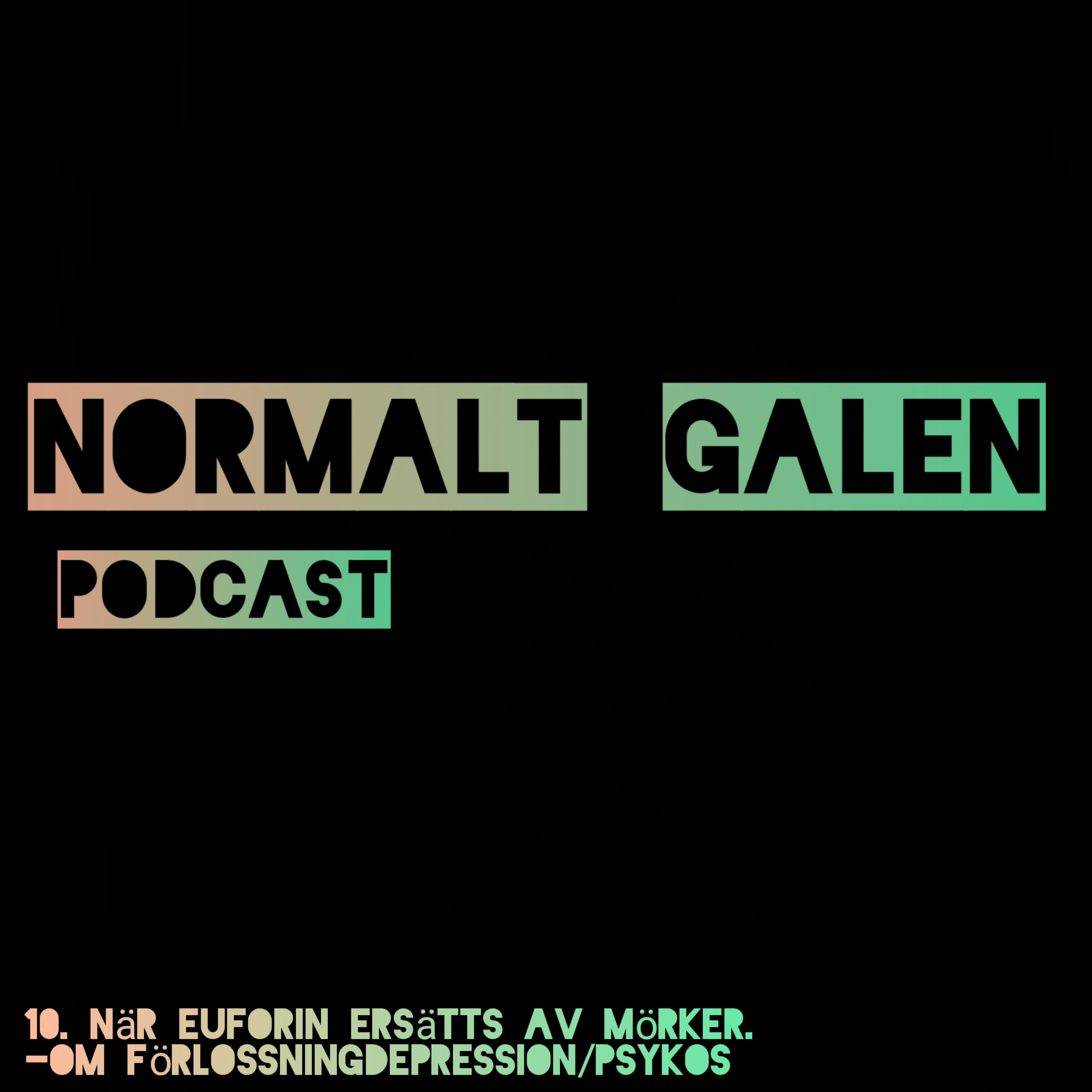 Normalt Galen Podcast