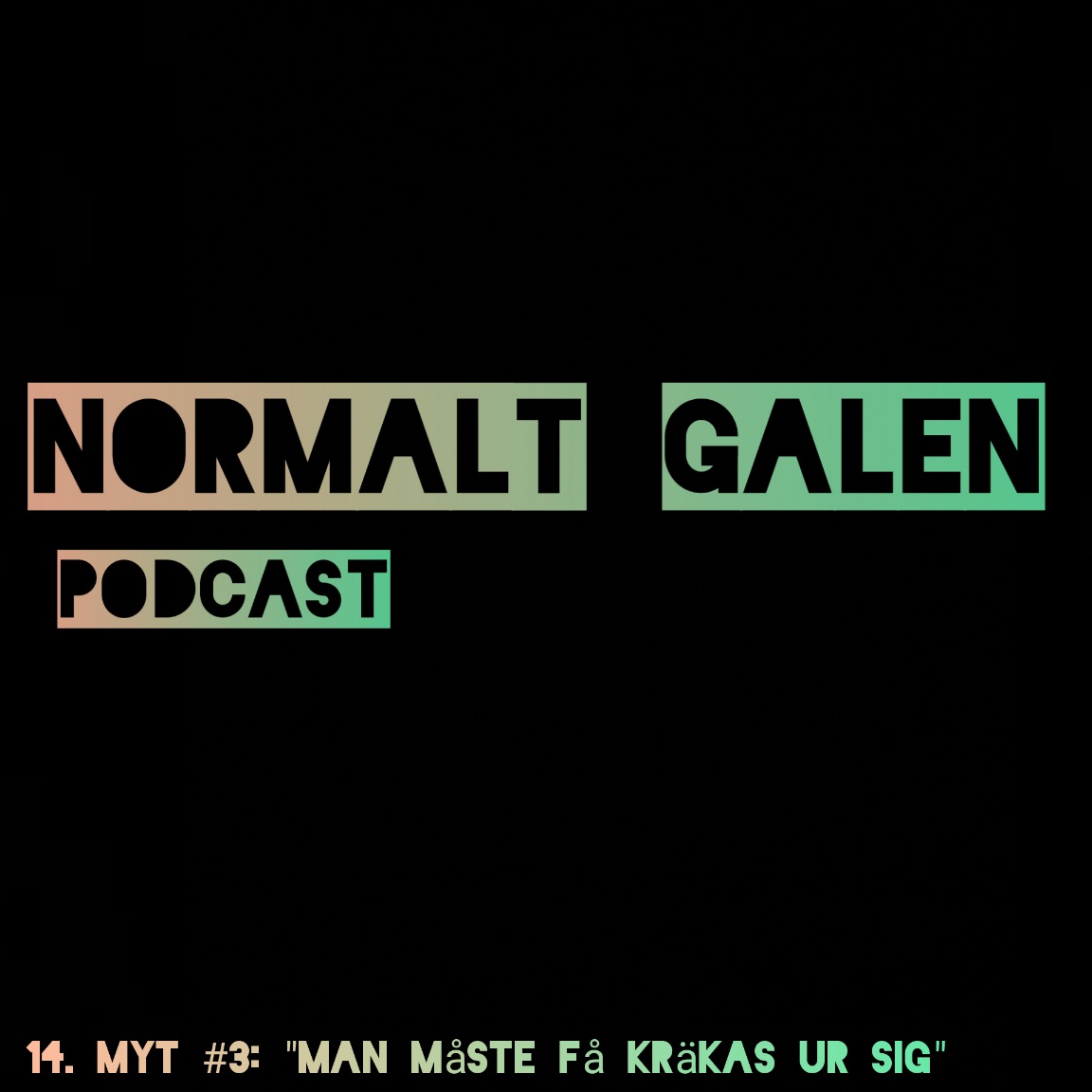 Normalt Galen Podcast