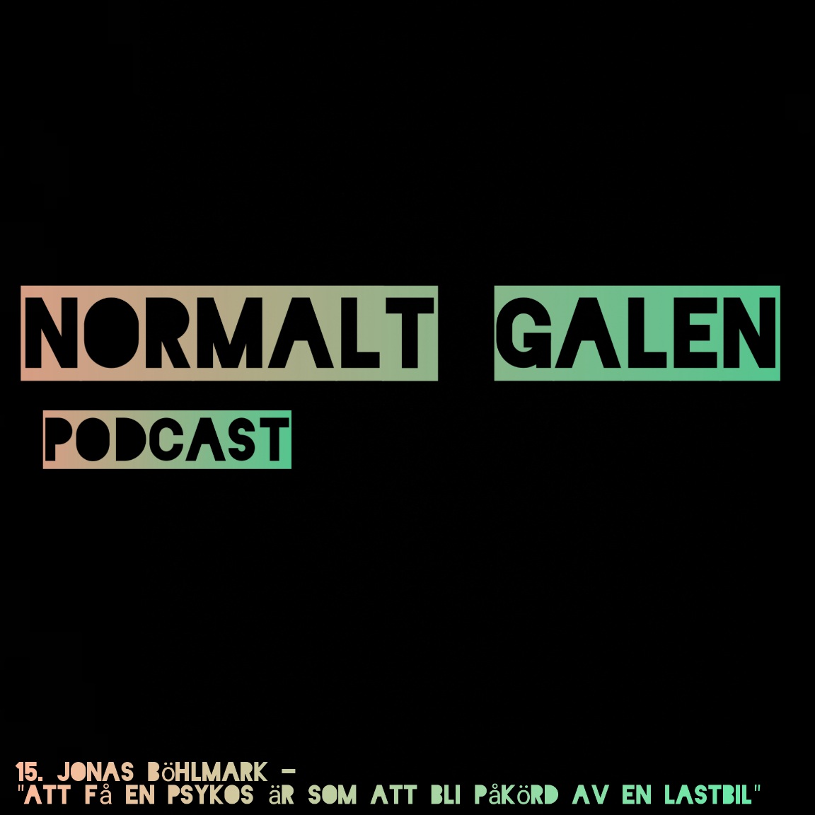 Normalt Galen Podcast