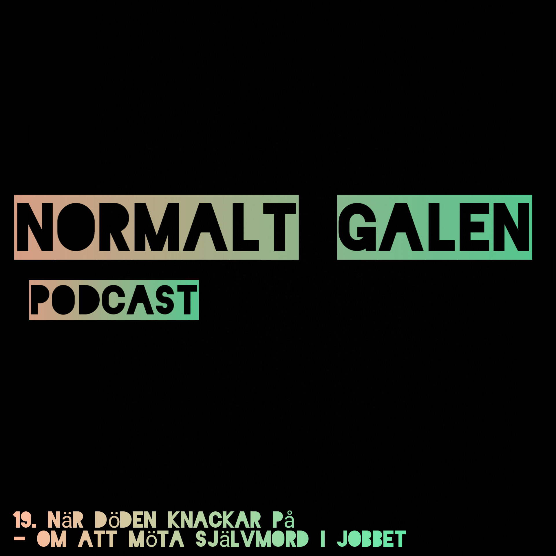 Normalt Galen Podcast