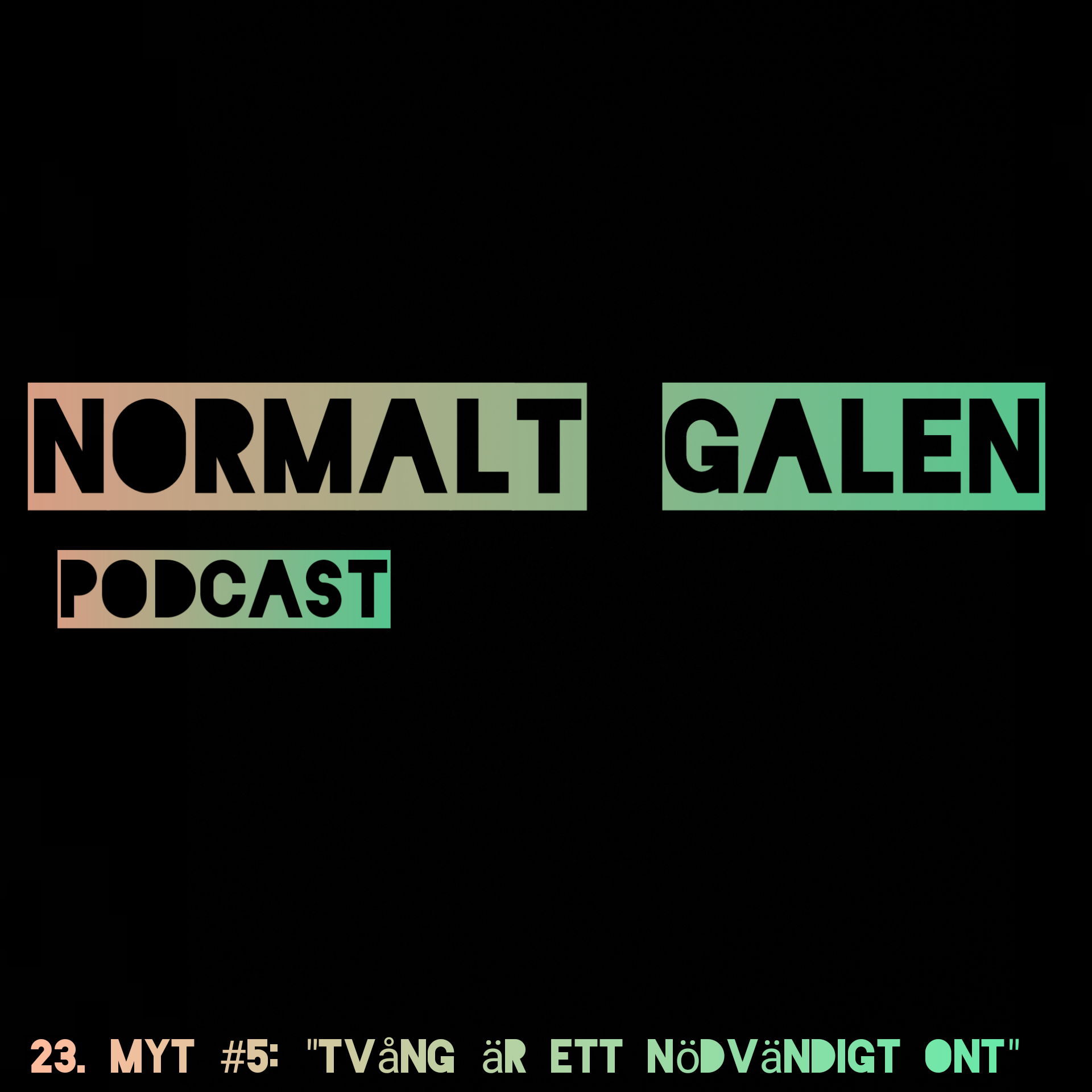 Normalt Galen Podcast