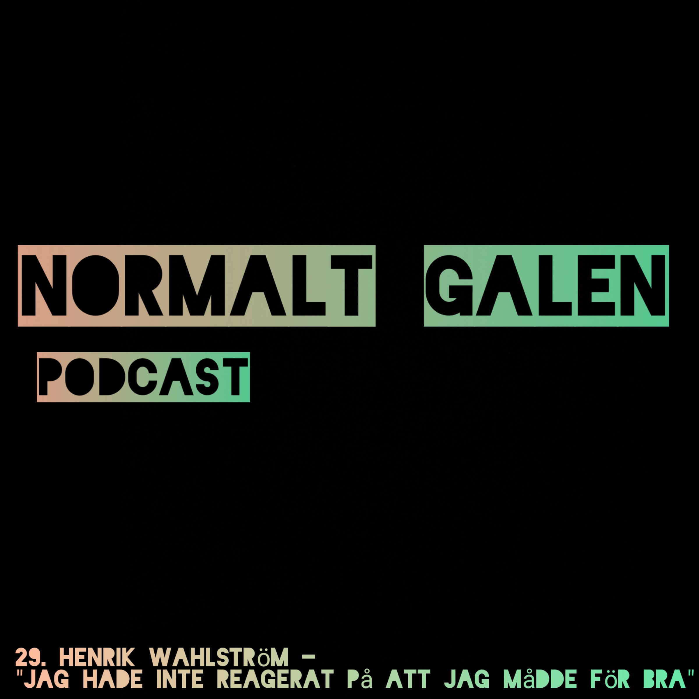 Normalt Galen Podcast