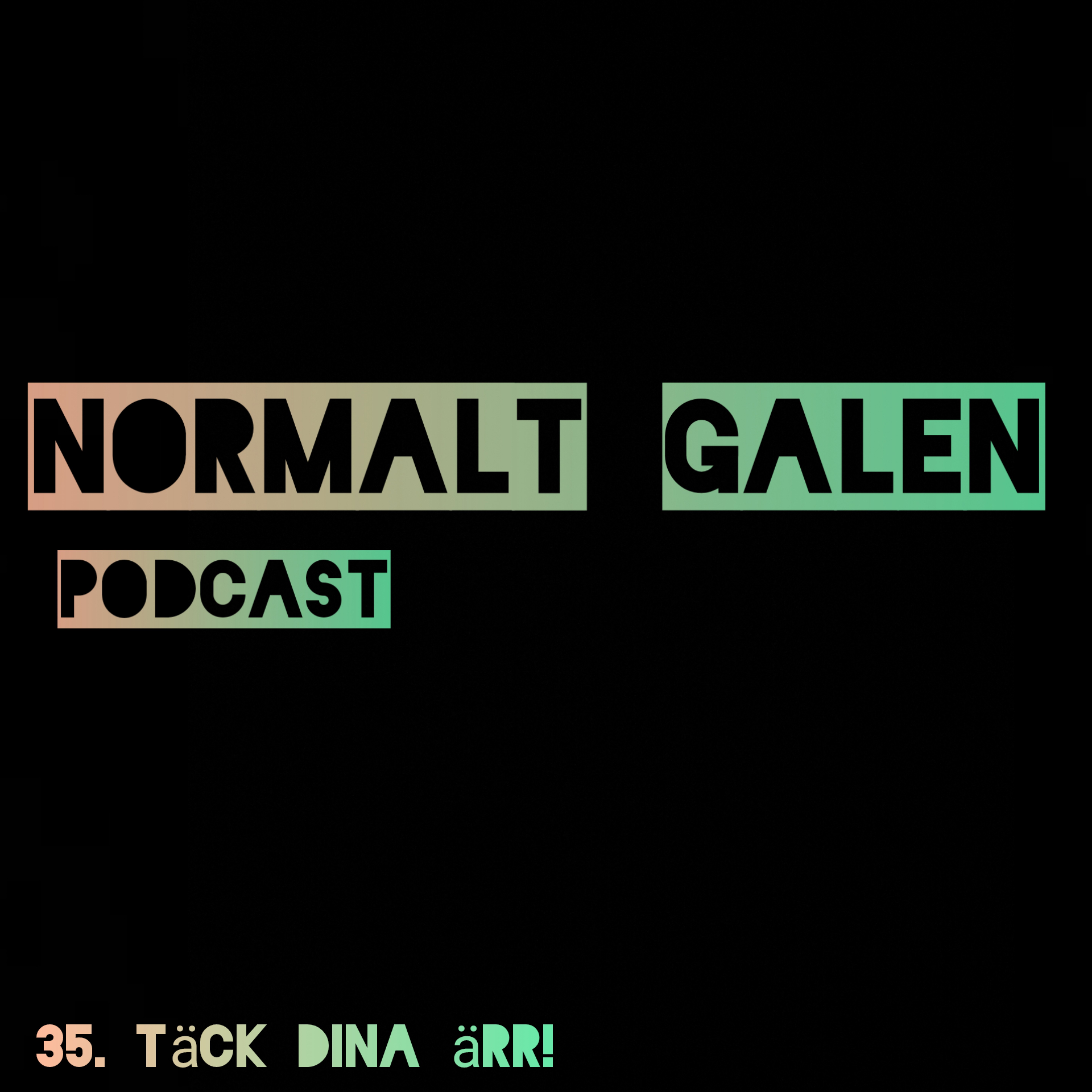 Normalt Galen Podcast