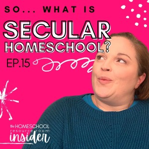 So… What is Secular Homeschool?