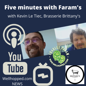 Episode 13: Kevin Le Tiec Five Minutes with Faram's