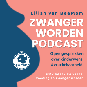 #012 Voeding en zwanger worden - Interview met Sanne van Fitfoodfab