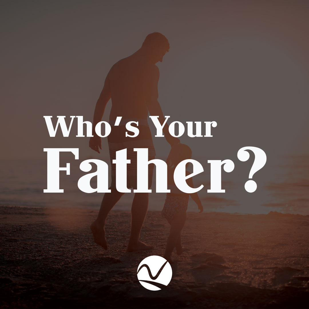 Who's Your Father?