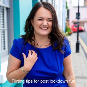 Flirting tips for post lockdown fun