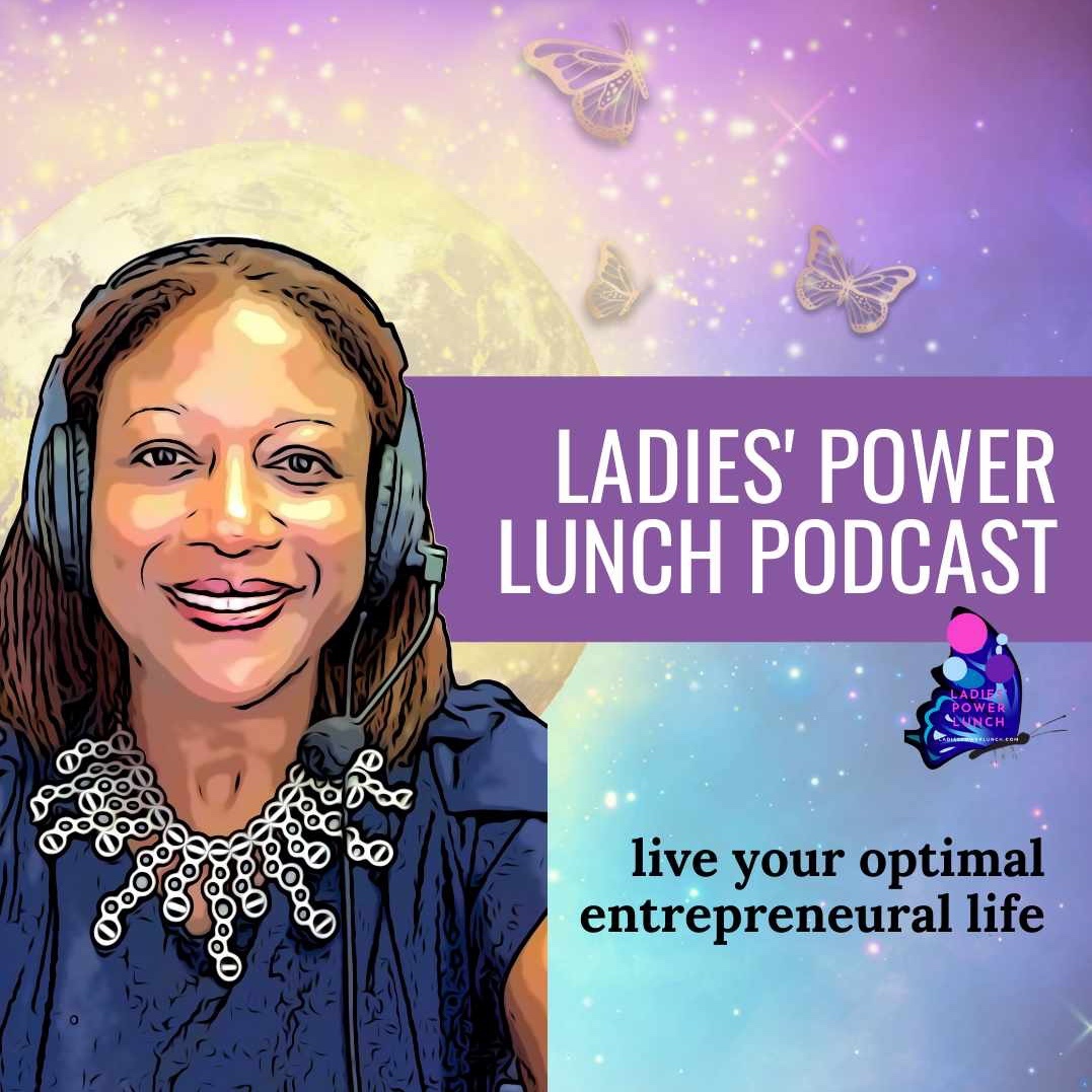 Ladies\' Power Lunch Podcast