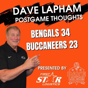 Dave Lapham Postgame Thoughts | Cincinnati Bengals Down Tampa Bay Buccaneers