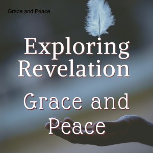 Grace and Peace