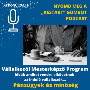 Pénzügyek és minőség 👉 Hibák amiket rendre elkövetnek az induló vállalkozók No.2. - Vállalkozói mesterképzés