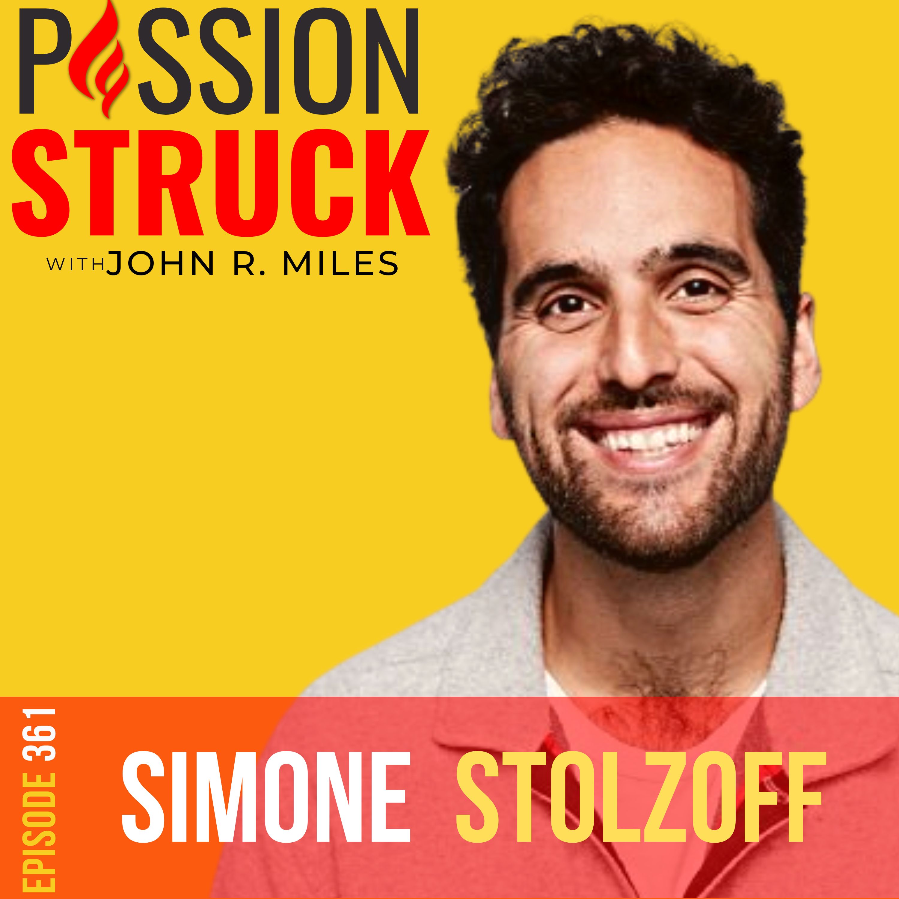 Passion Struck with John R. Miles