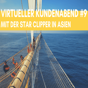 Asien intensiv mit dem Segel-Kreuzfahrtschiff von Star Clipper