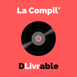 #6 : La Compil des coups de coeur du mois