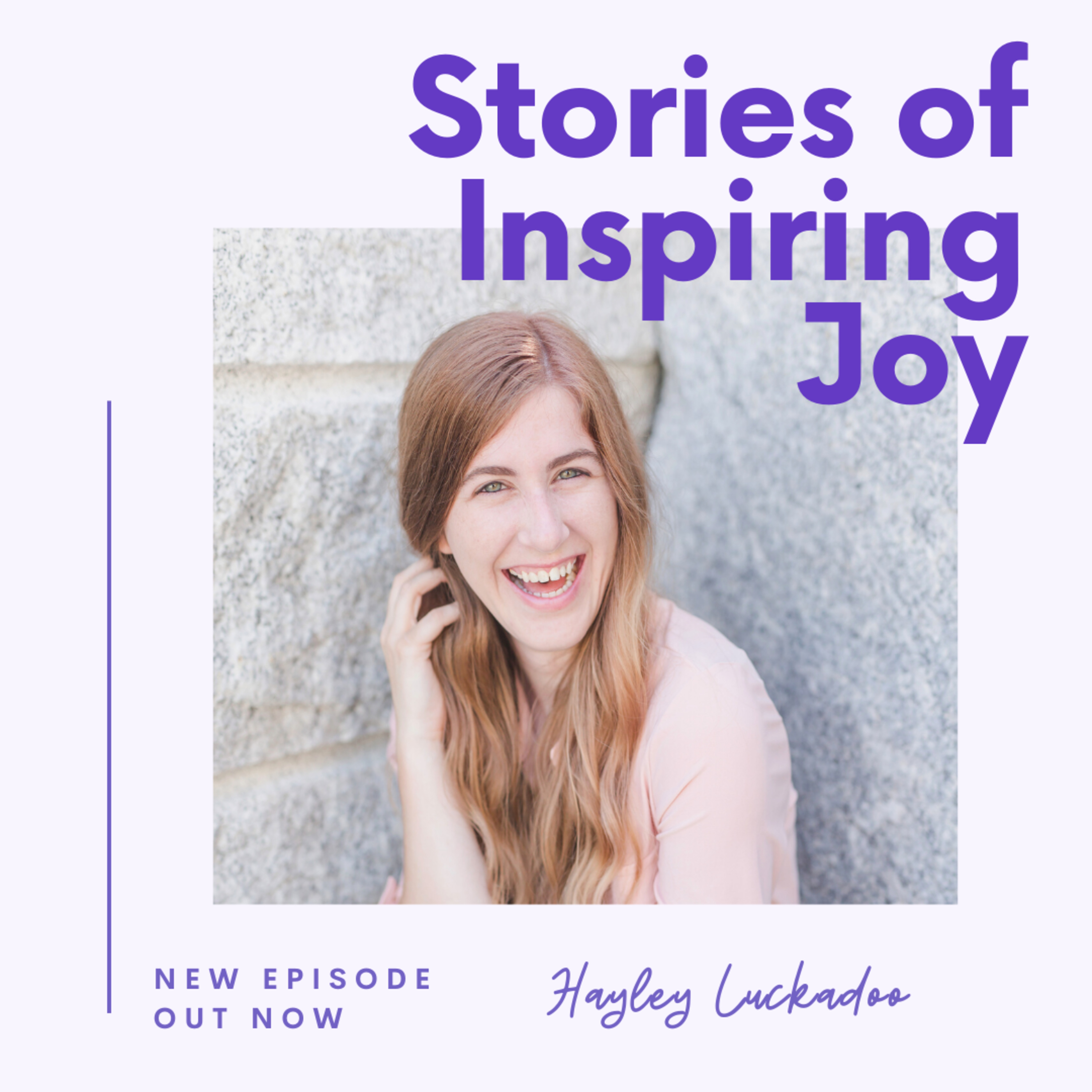 Stories of Inspiring Joy