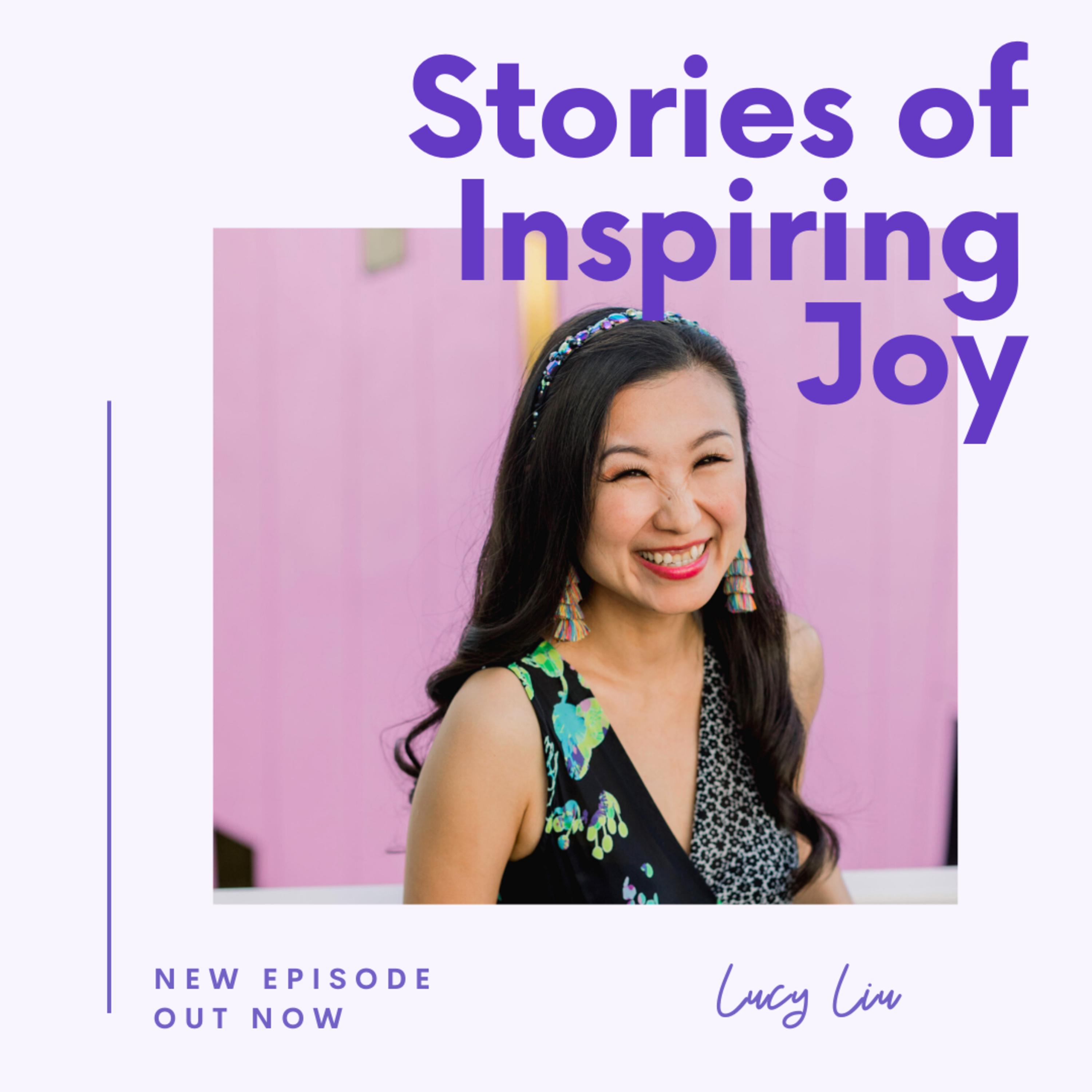 Stories of Inspiring Joy
