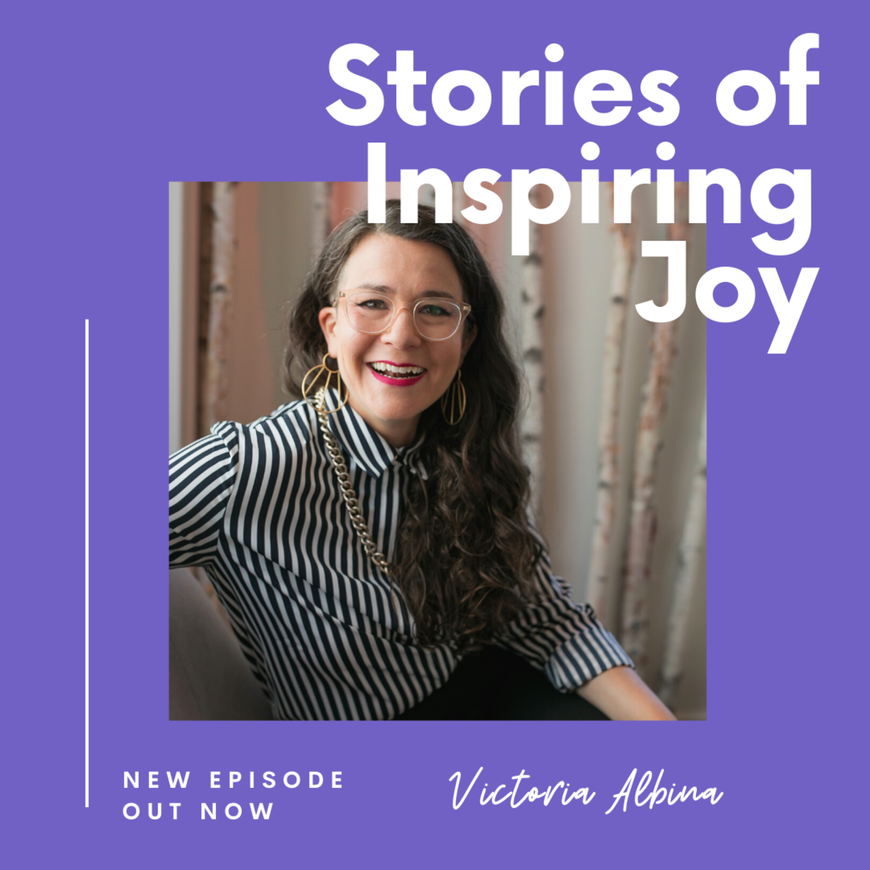 Stories of Inspiring Joy