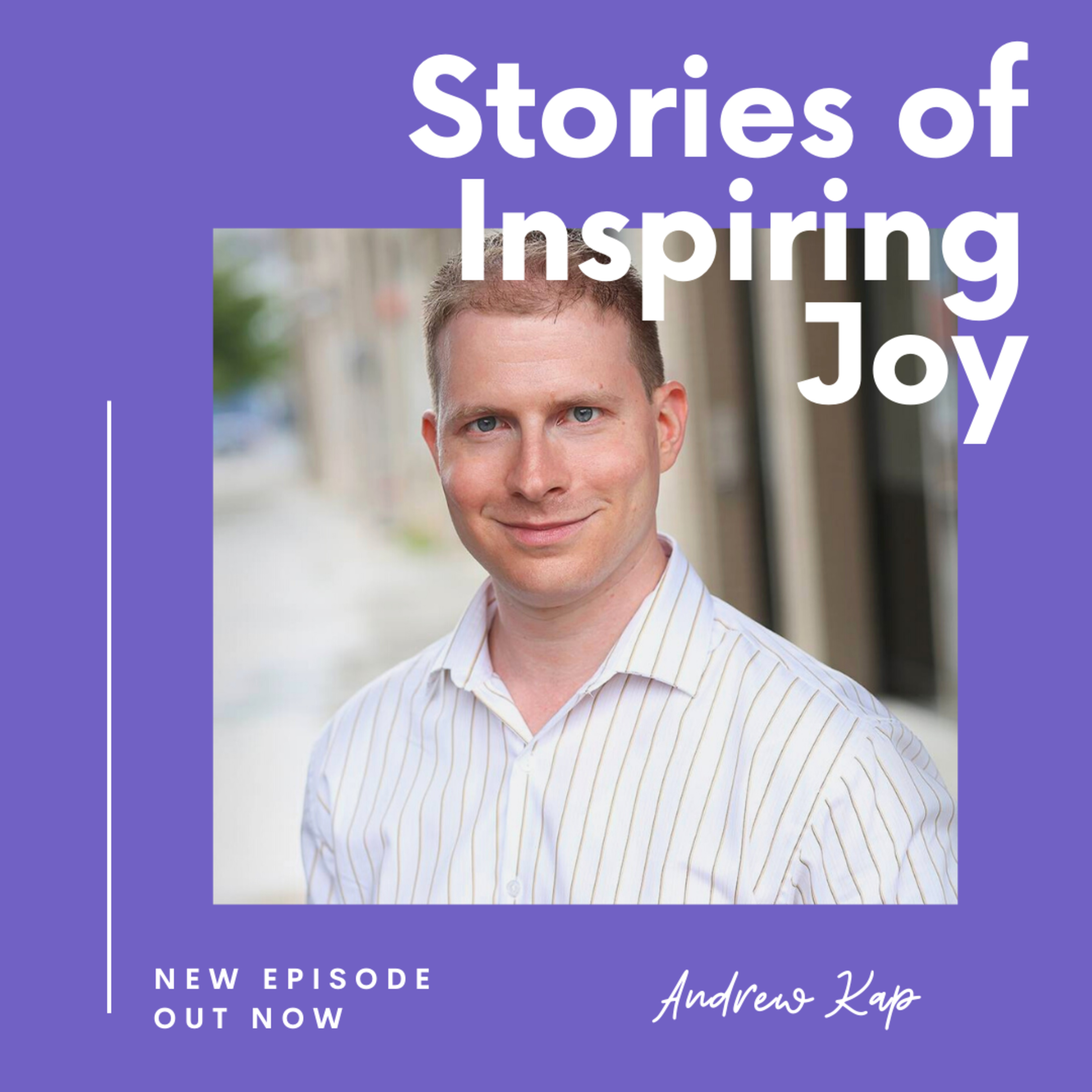 Stories of Inspiring Joy