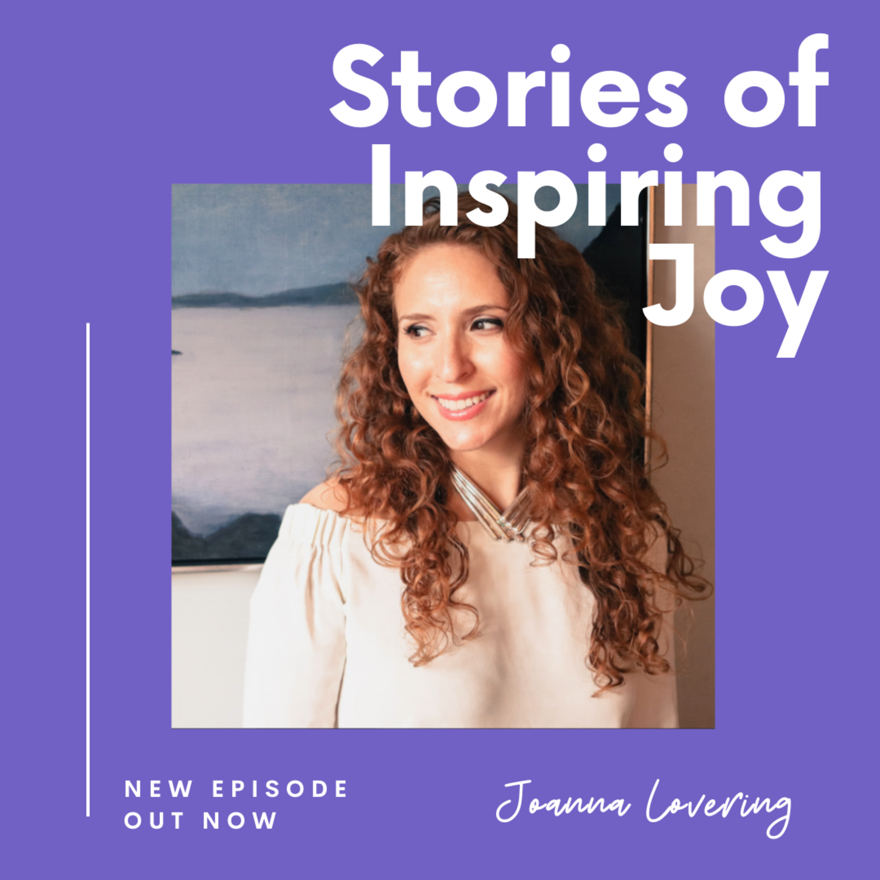 Stories of Inspiring Joy