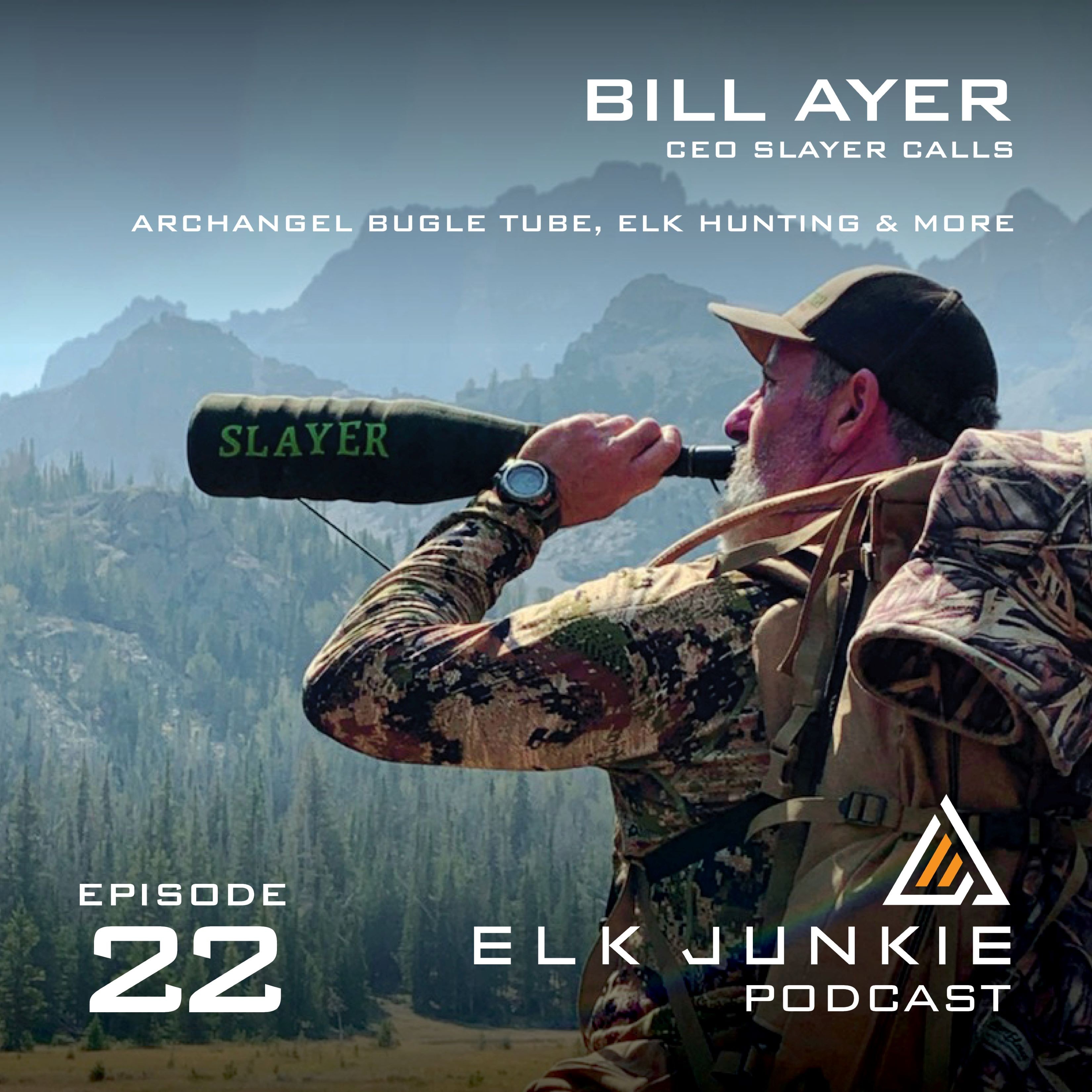 EP. 22 Bill Ayer CEO of Slayer Calls Applying Ducks Call
